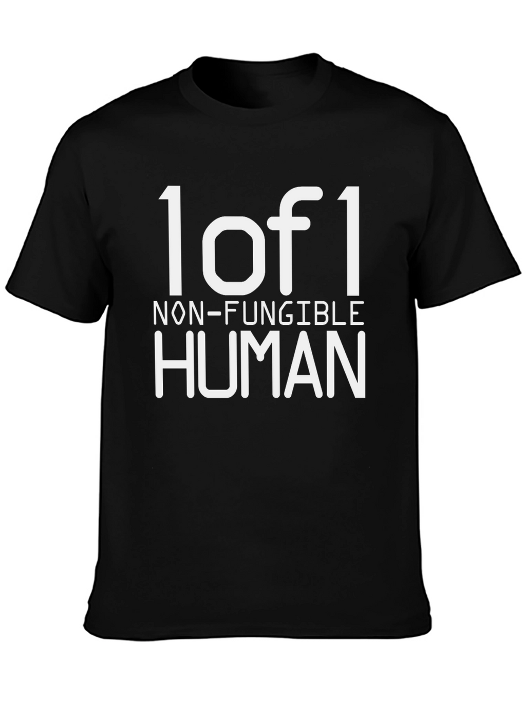 1 of 1 Non-Fungible Human T-Shirt