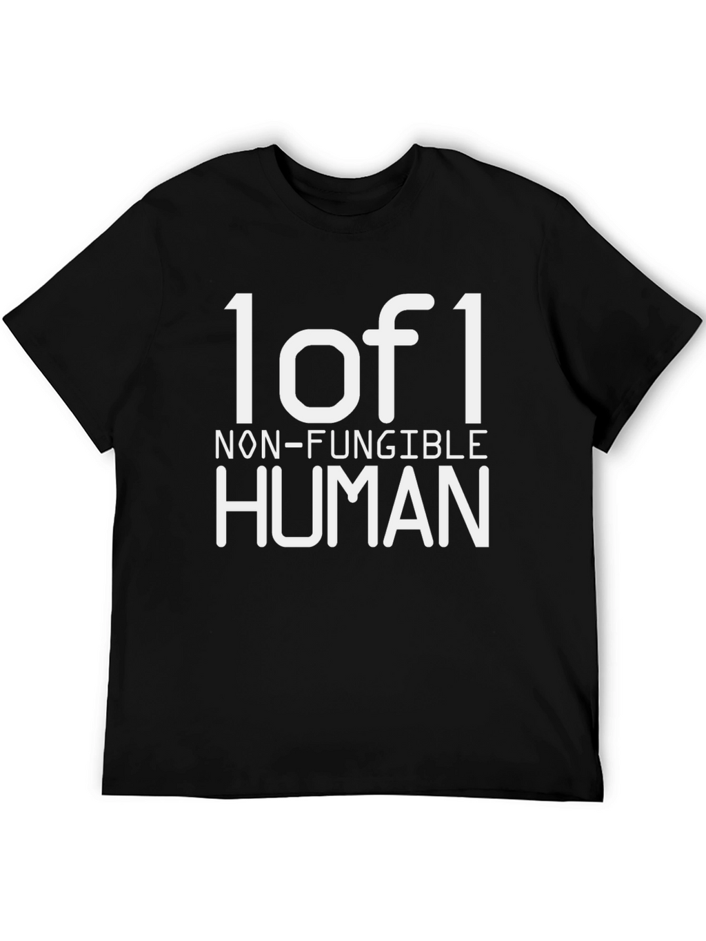 1 of 1 Non-Fungible Human T-Shirt
