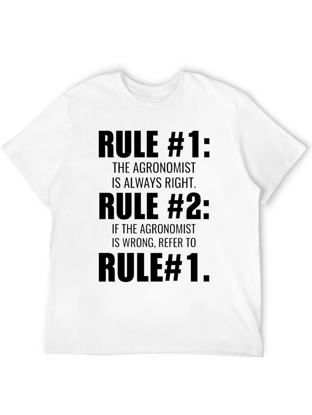 Agronomist Rules T-Shirt - Funny Agronomy Gift