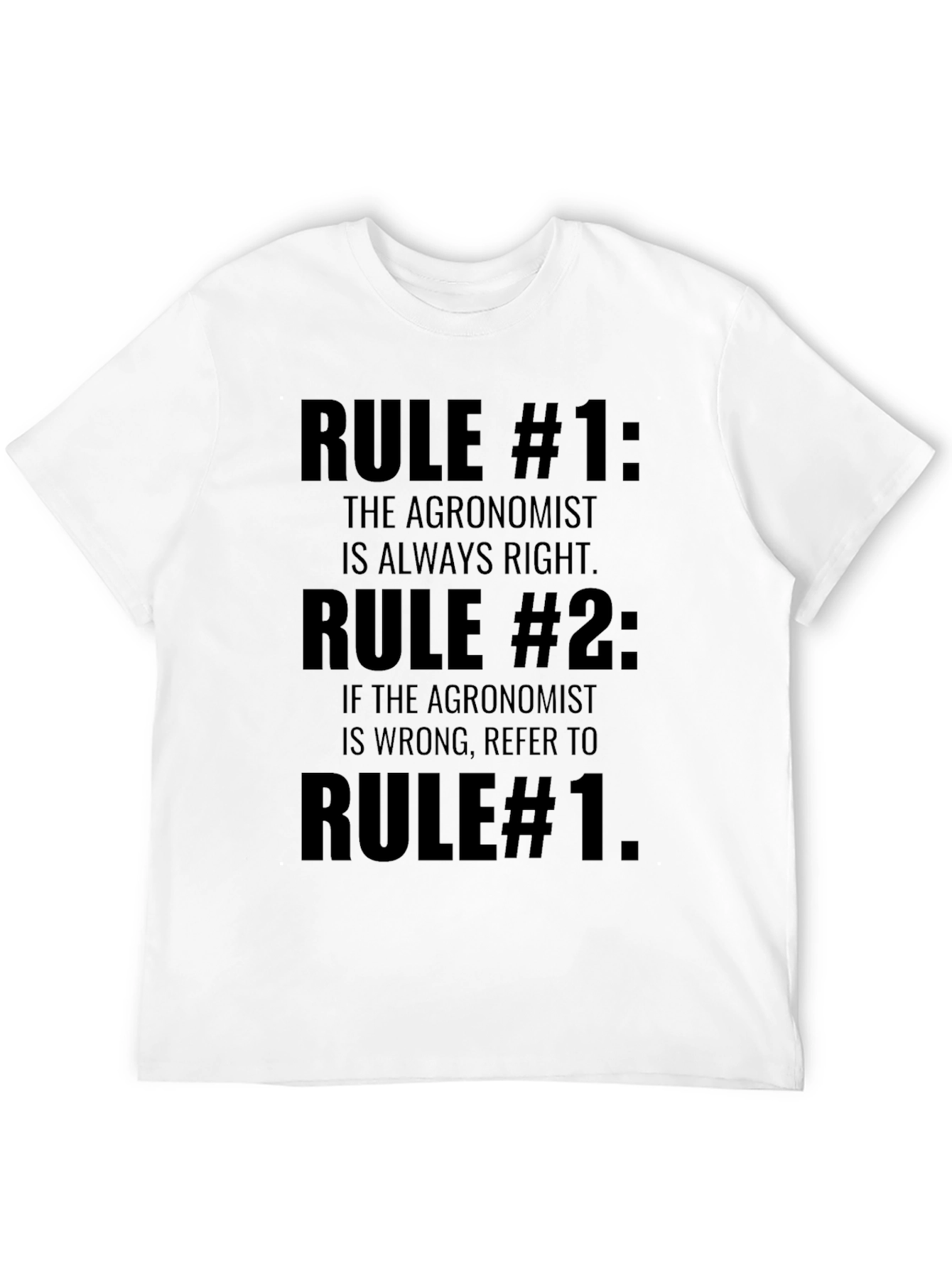 Agronomist Rules T-Shirt - Funny Agronomy Gift