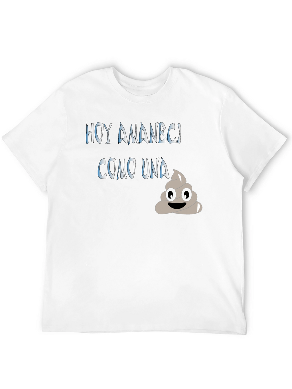 Funny Hoy Amanecí Como Una Graphic Tee