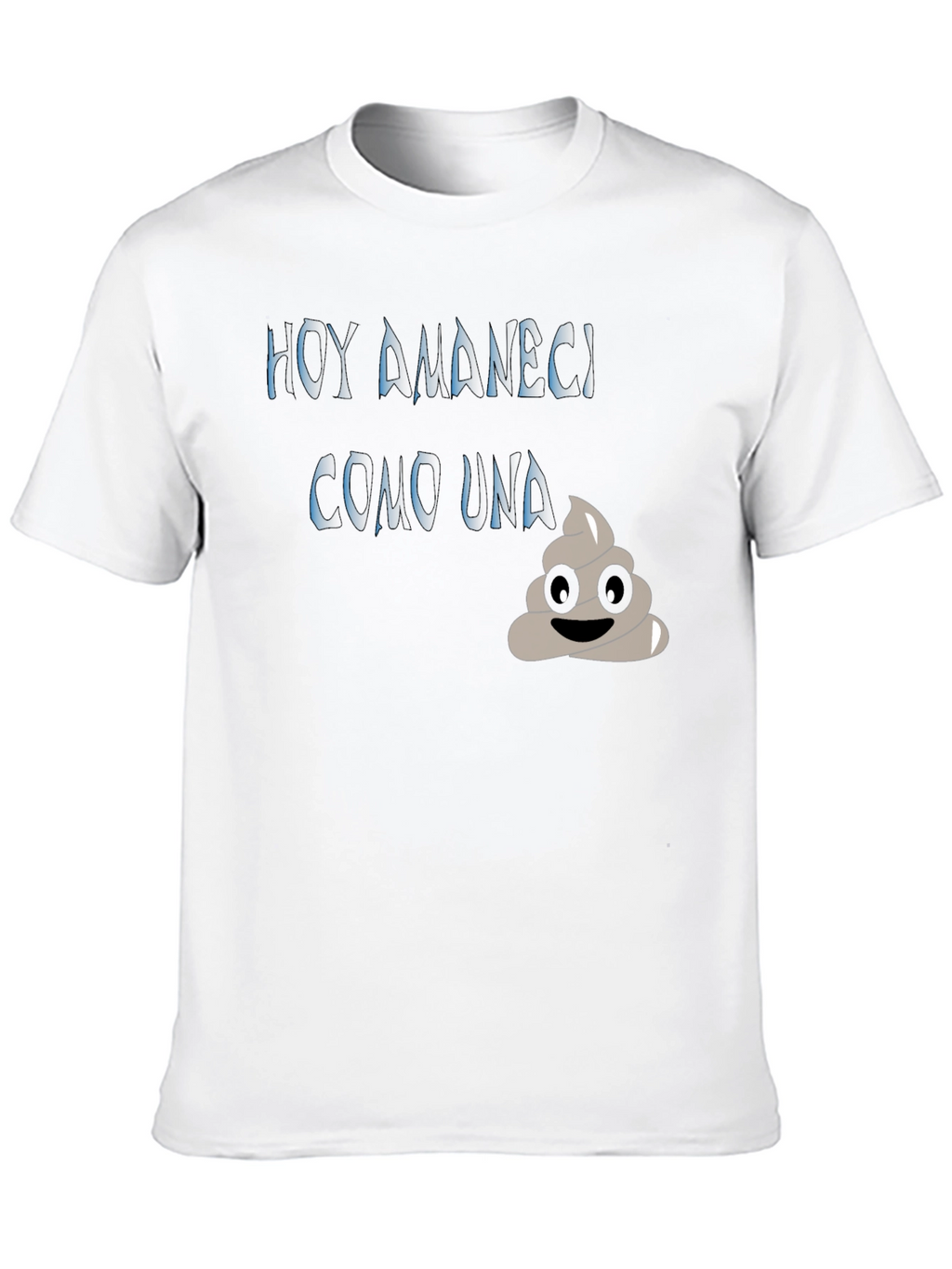 Funny Hoy Amanecí Como Una Graphic Tee