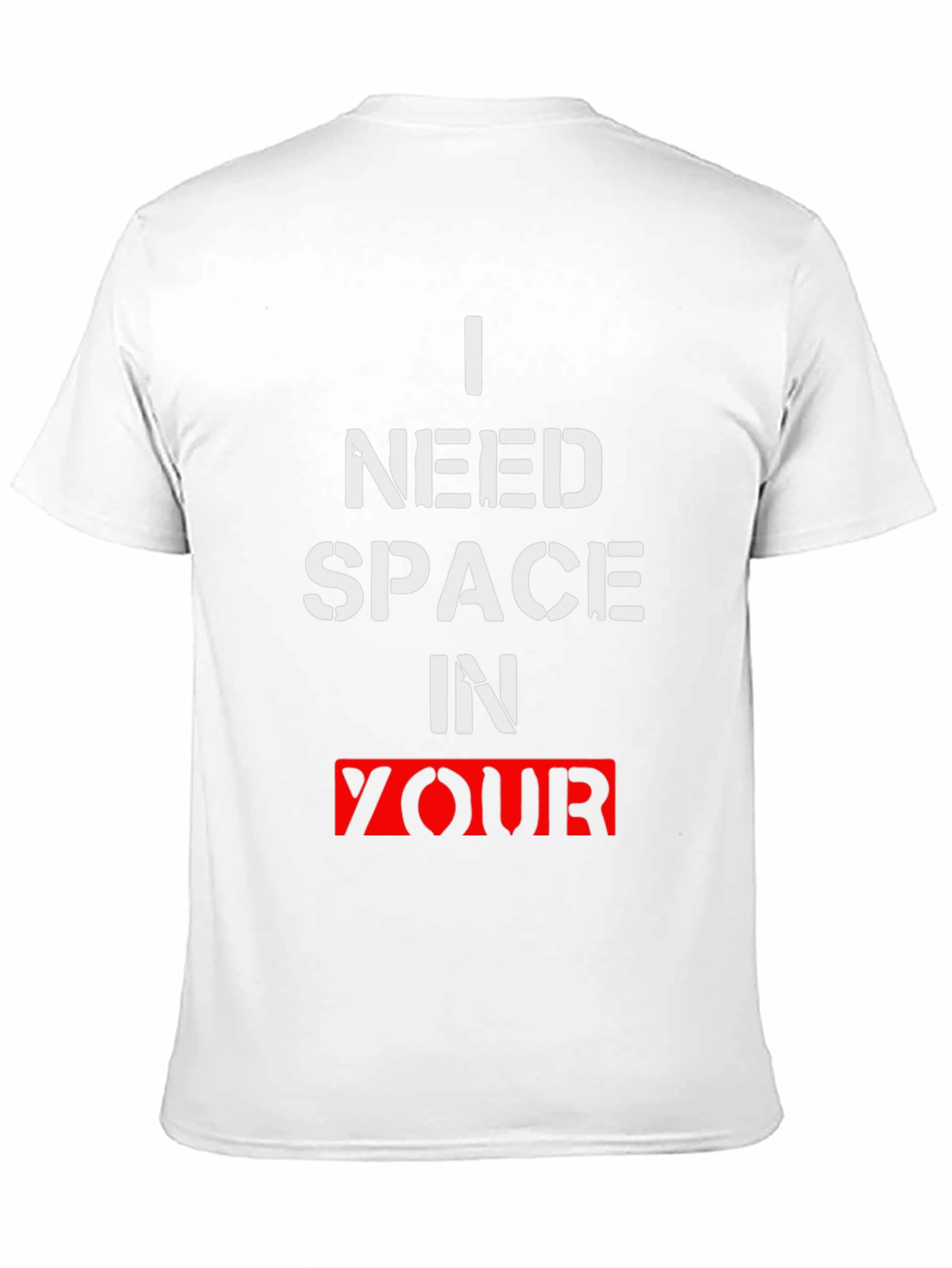 I Need Space T-Shirt Funny Graphic Tee