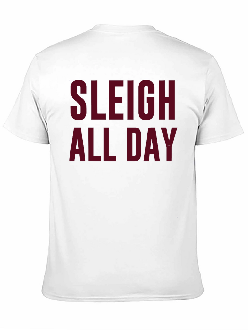 Sleigh All Day Graphic Tee - Christmas Holiday Shirt