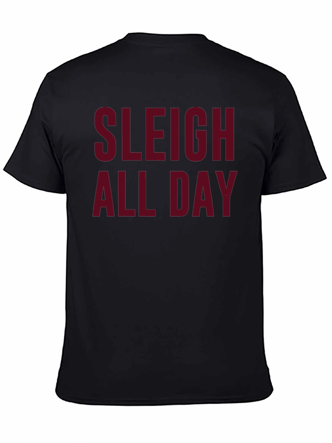 Sleigh All Day Graphic Tee - Christmas Holiday Shirt