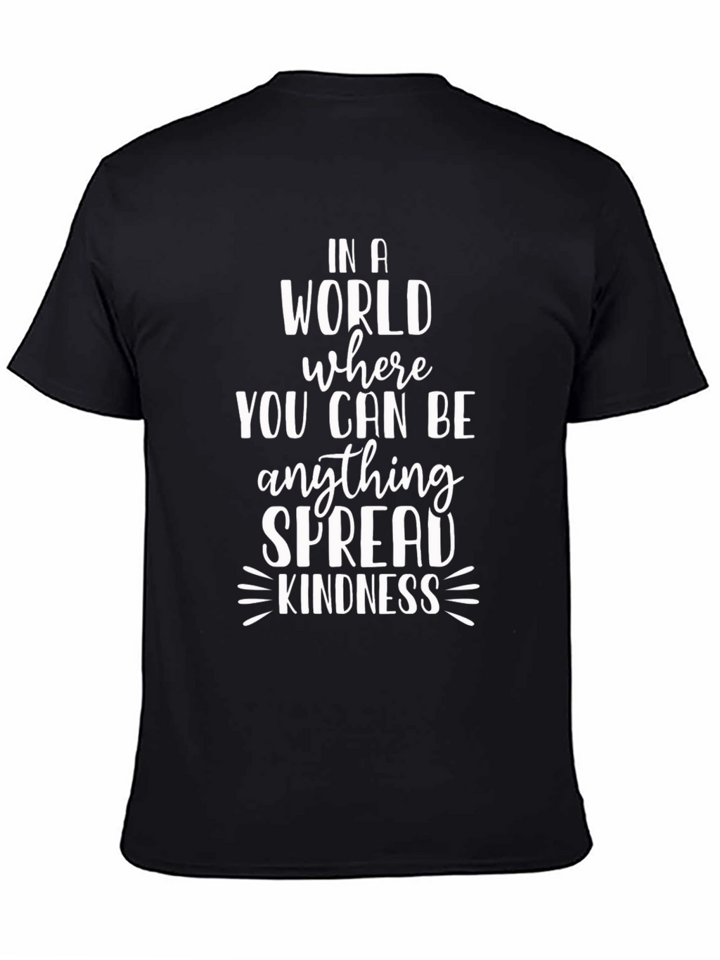 In A World Spread Kindness Graphic Tee