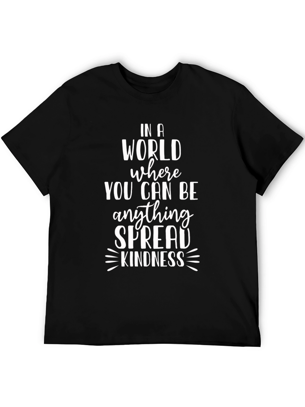 In A World Spread Kindness Graphic Tee