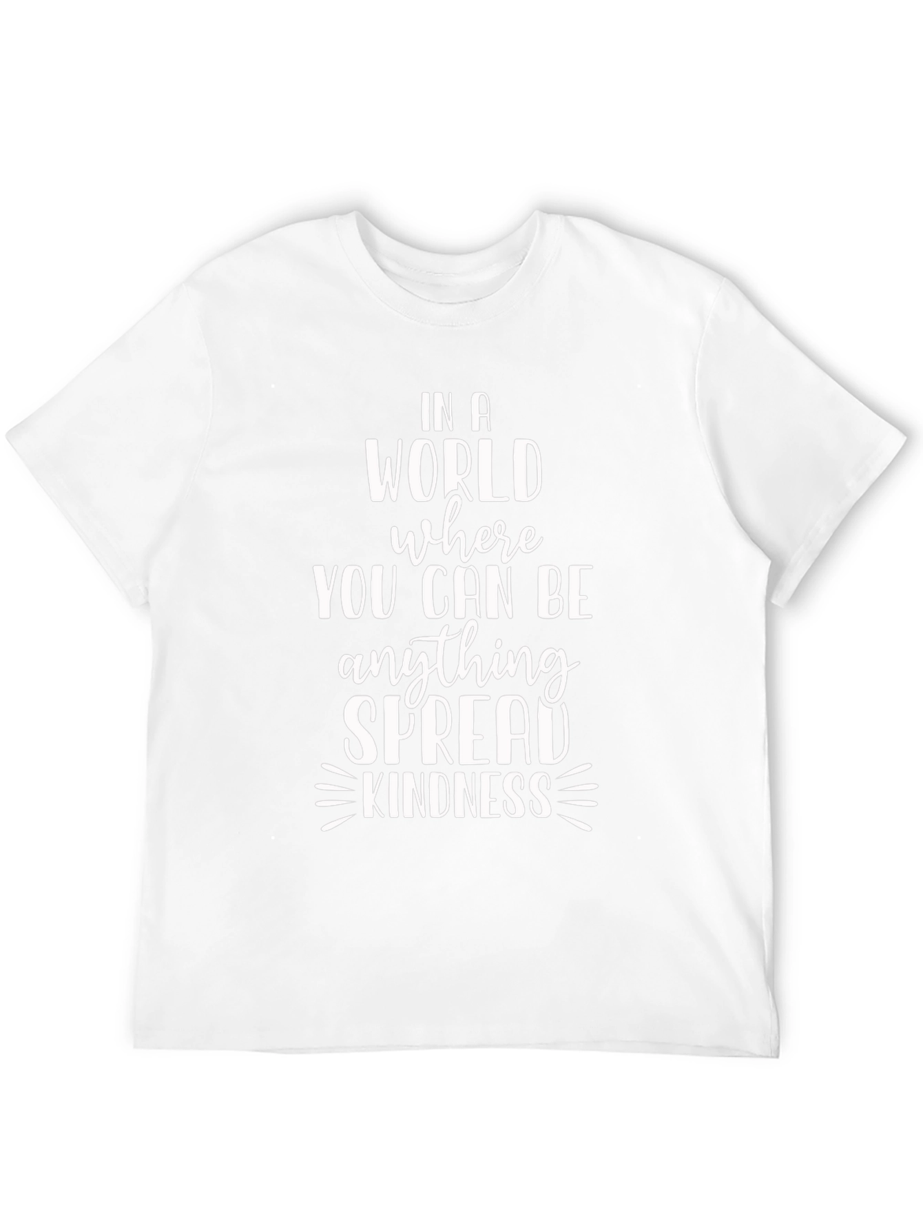 In A World Spread Kindness Graphic Tee