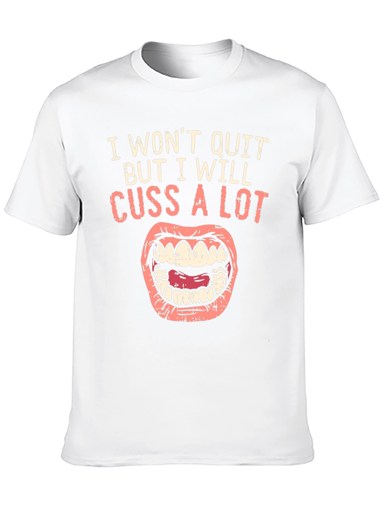 I Wont Quit Cussing Black T-Shirt