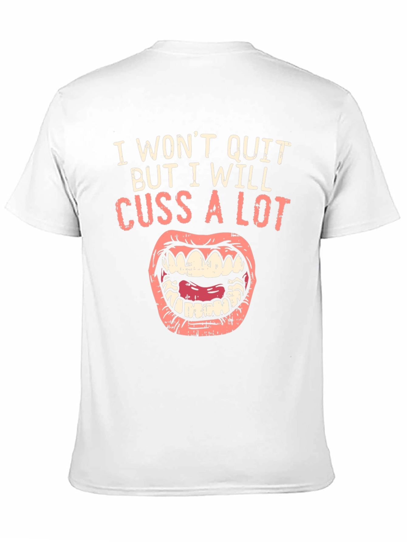 I Wont Quit Cussing Black T-Shirt