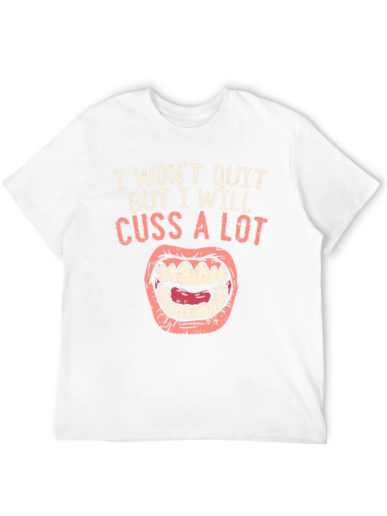 I Wont Quit Cussing Black T-Shirt