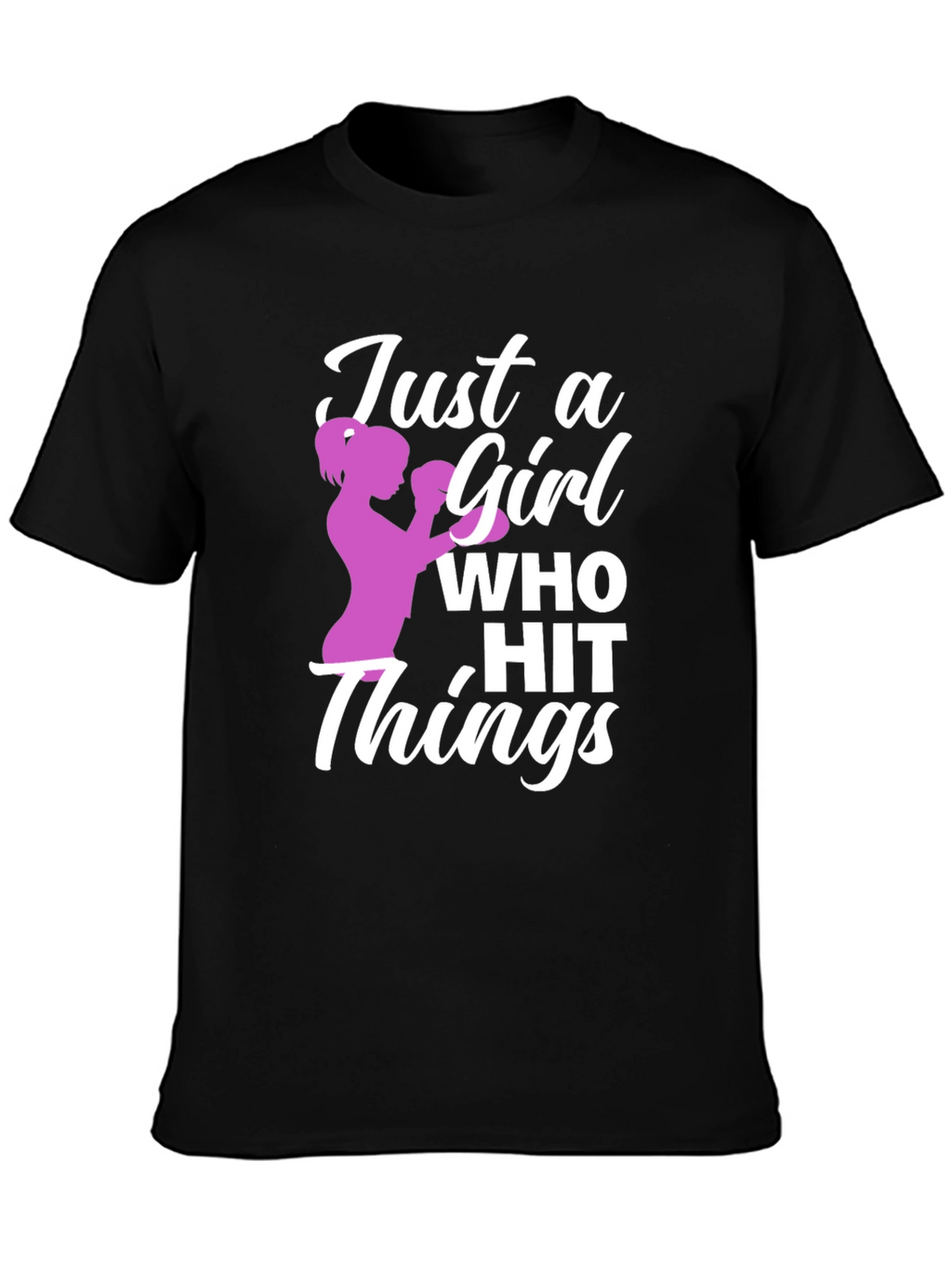 Just a Girl Who Hit Things Graphic T-Shirt