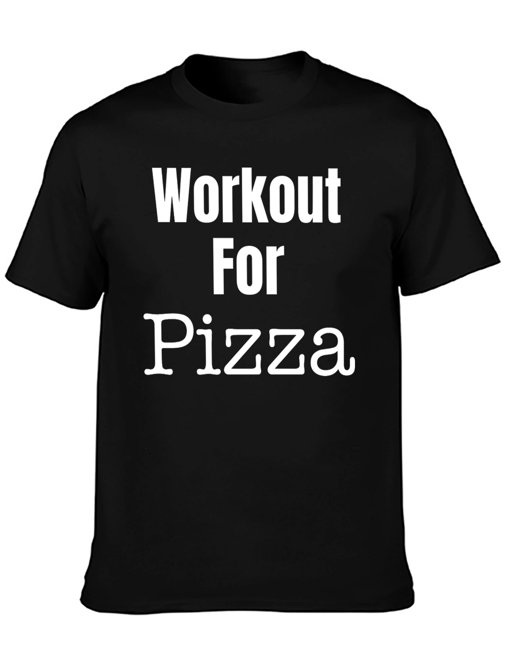 Workout For Pizza Black Graphic T-Shirt