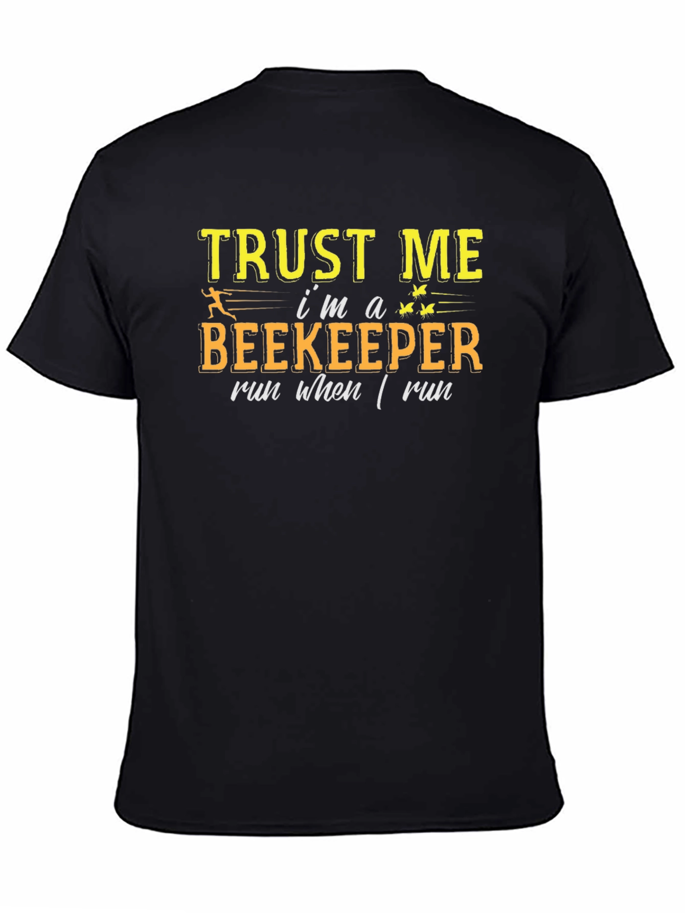 Trust Me Im a Beekeeper Black T-Shirt
