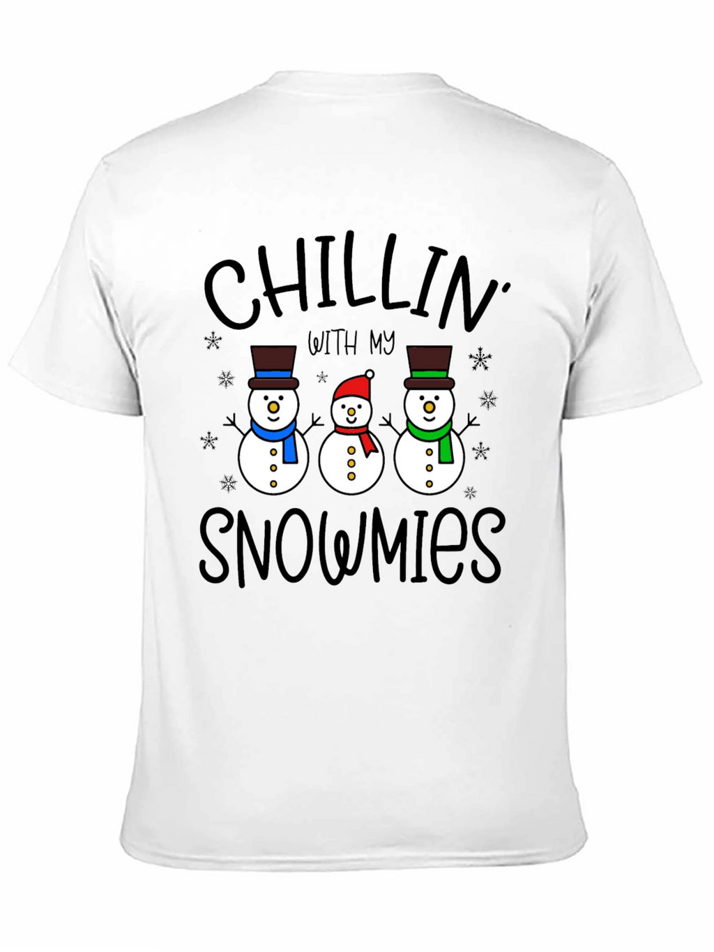 Chillin With My Snowmies T-Shirt