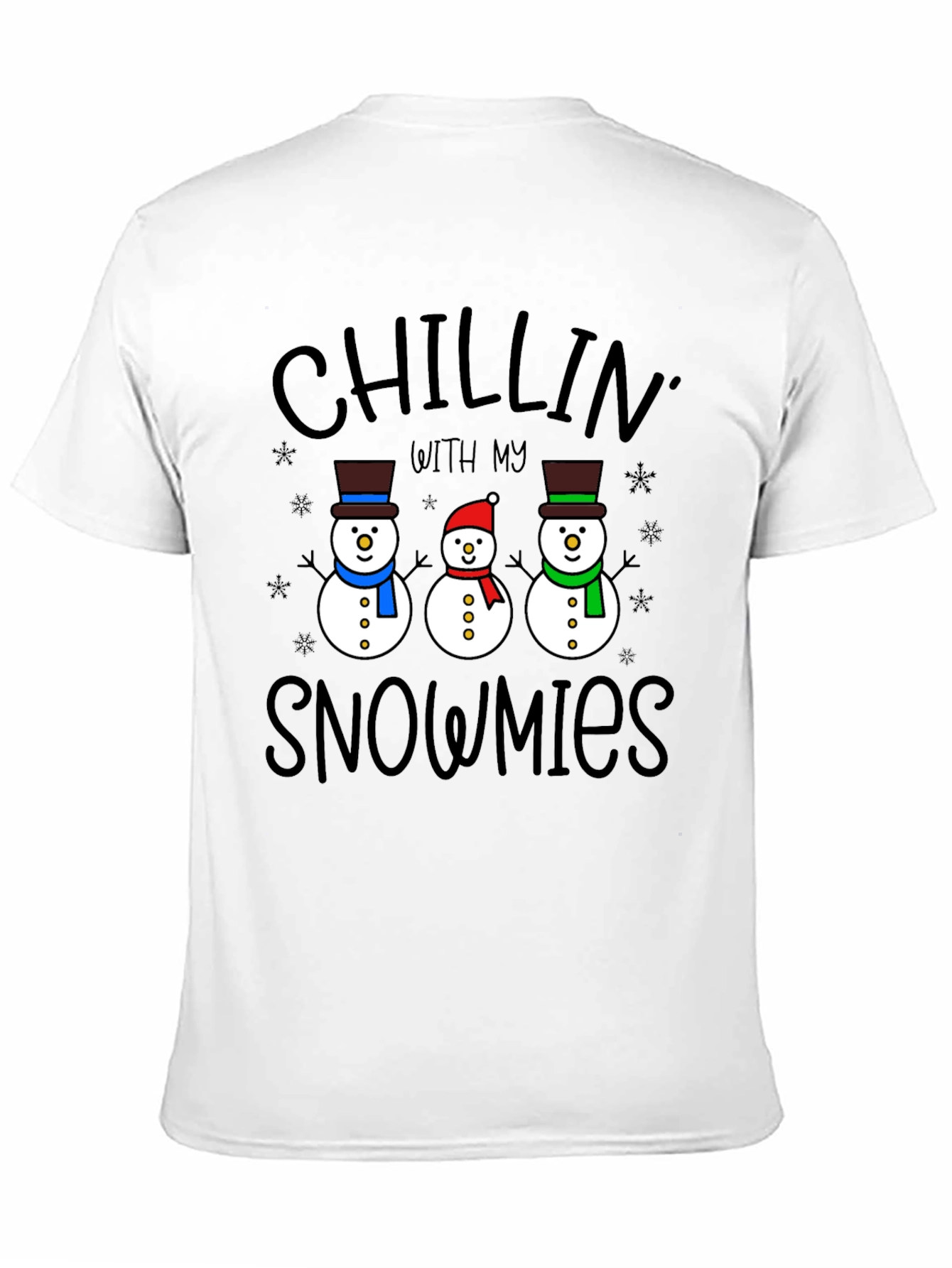 Chillin With My Snowmies T-Shirt