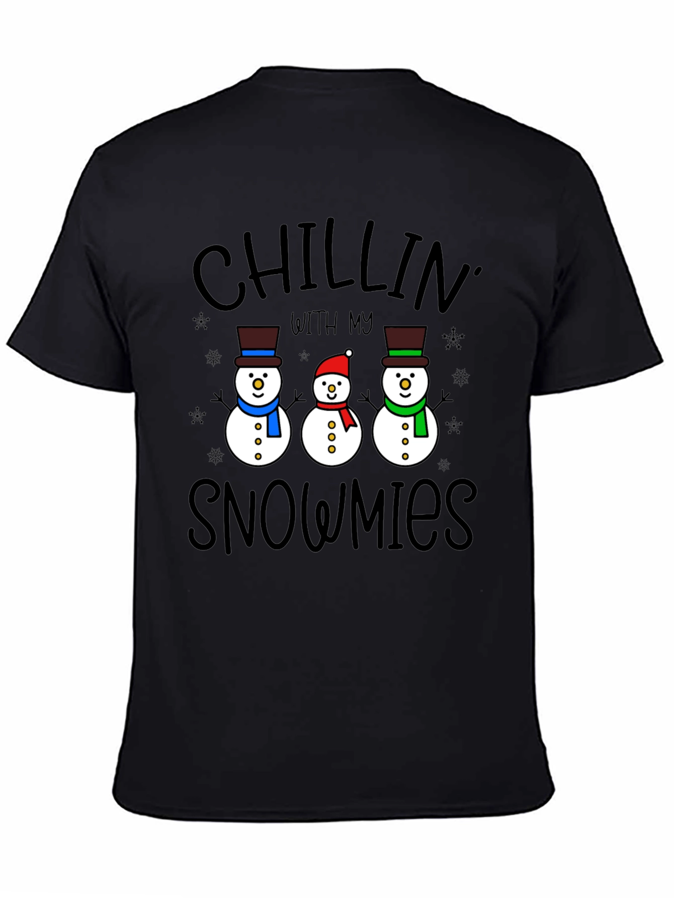 Chillin With My Snowmies T-Shirt