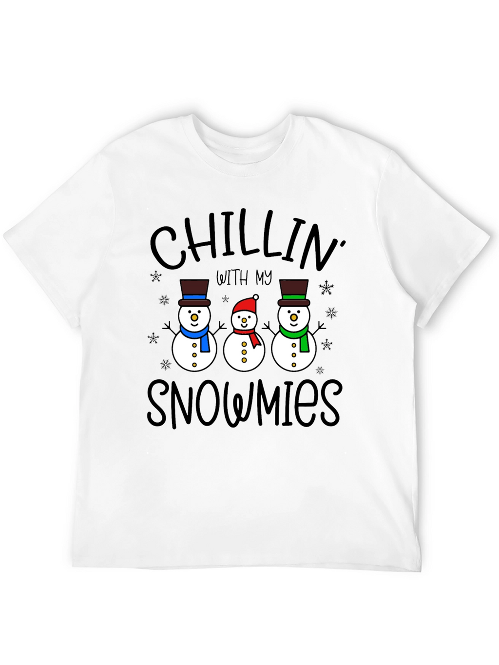 Chillin With My Snowmies T-Shirt