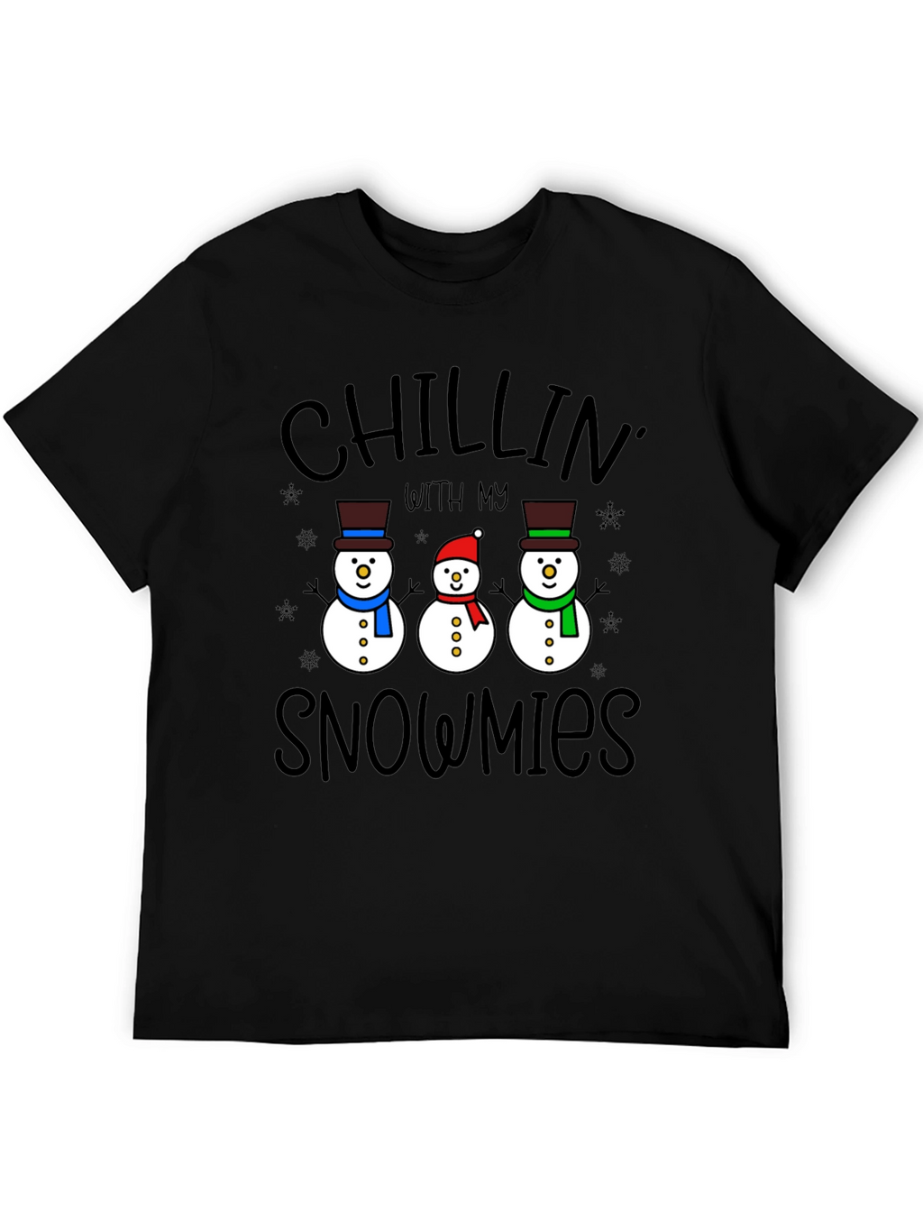 Chillin With My Snowmies T-Shirt