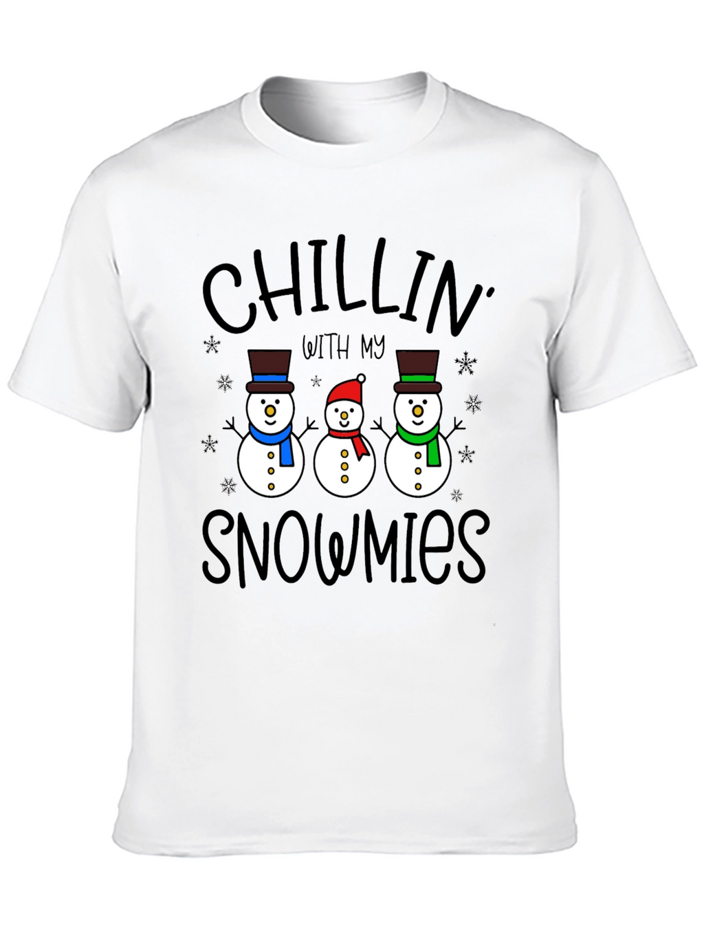 Chillin With My Snowmies T-Shirt