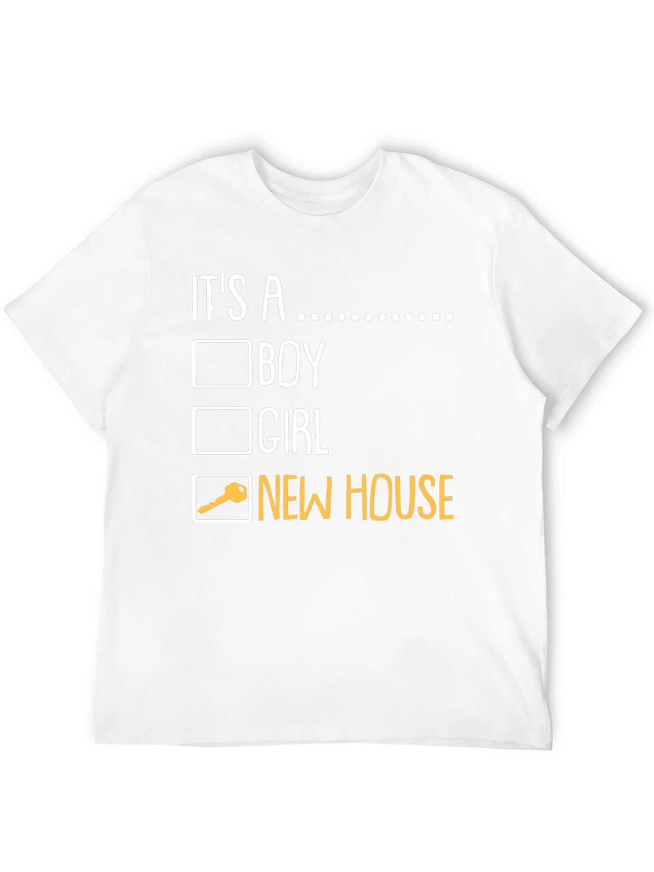 Its a New House T-Shirt