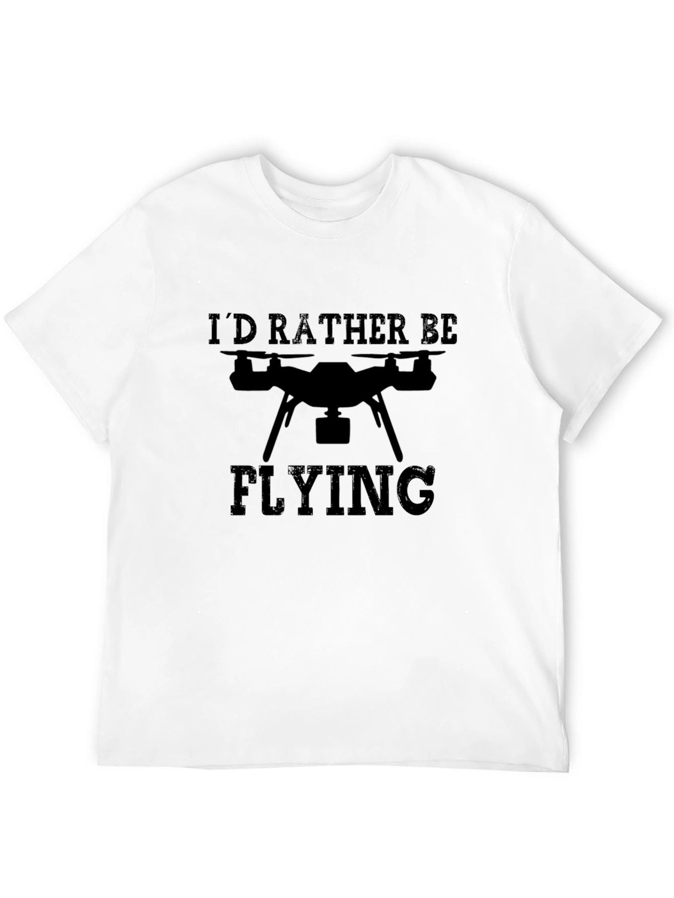 Id Rather Be Flying Drone Graphic Tee