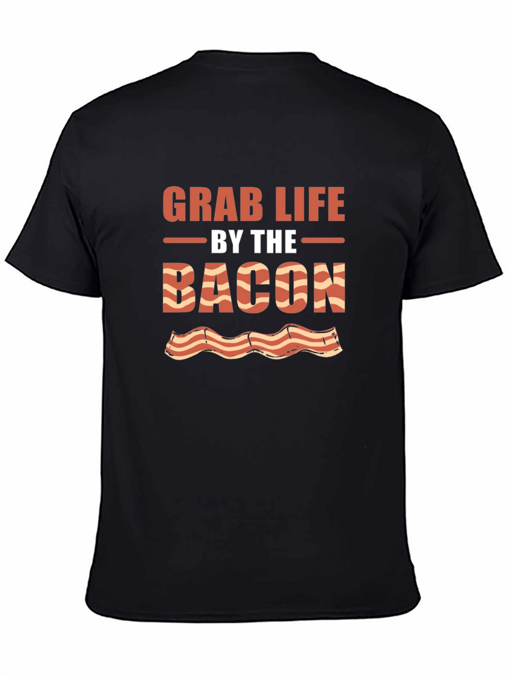 Grab Life By The Bacon Graphic Tee