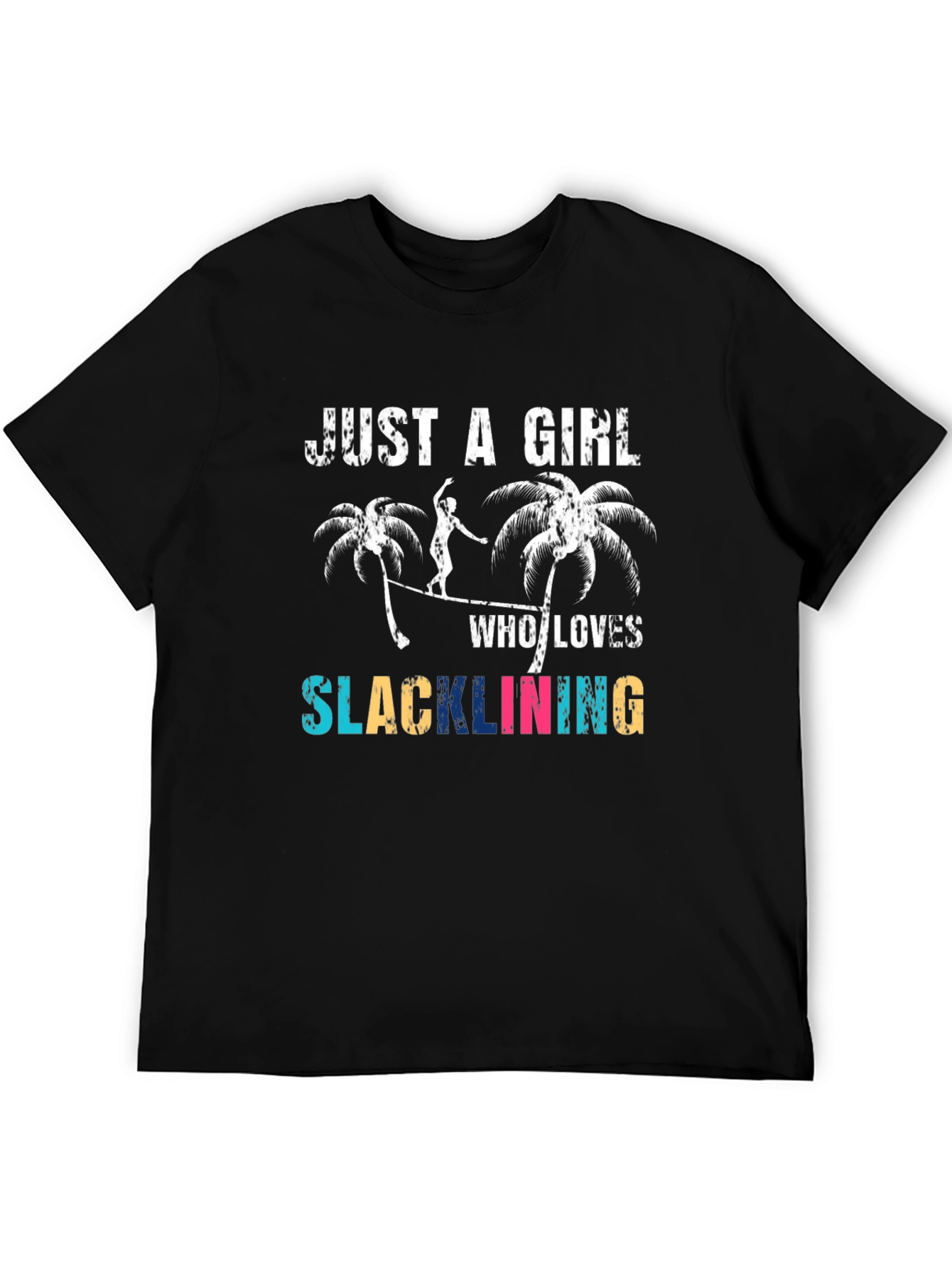 Just a Girl Who Loves Slacklining T-Shirt