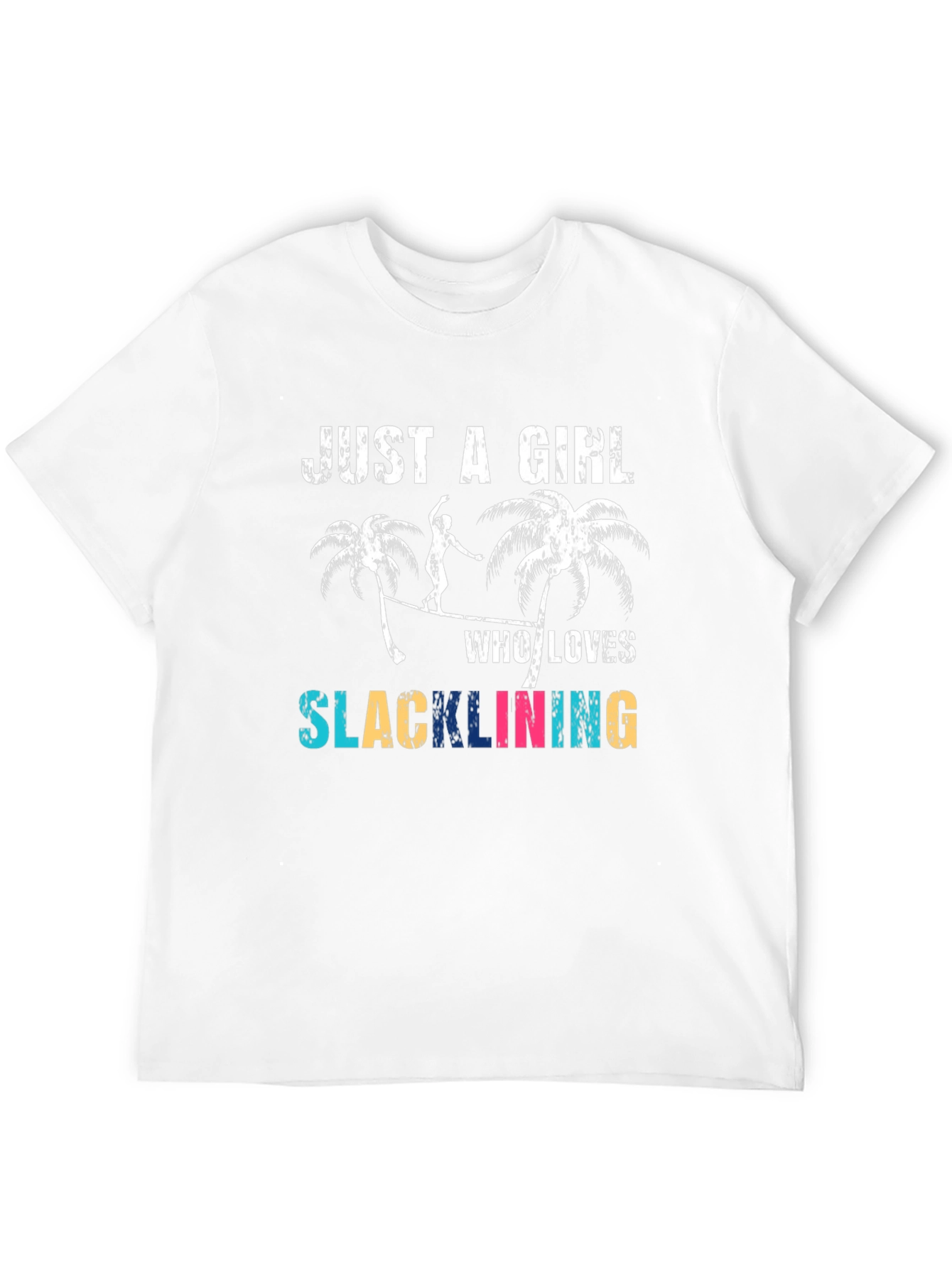Just a Girl Who Loves Slacklining T-Shirt