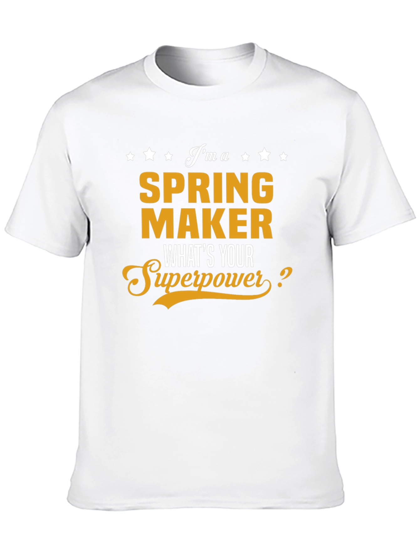 Spring Maker Superpower T-Shirt - Funny Occupation Tee