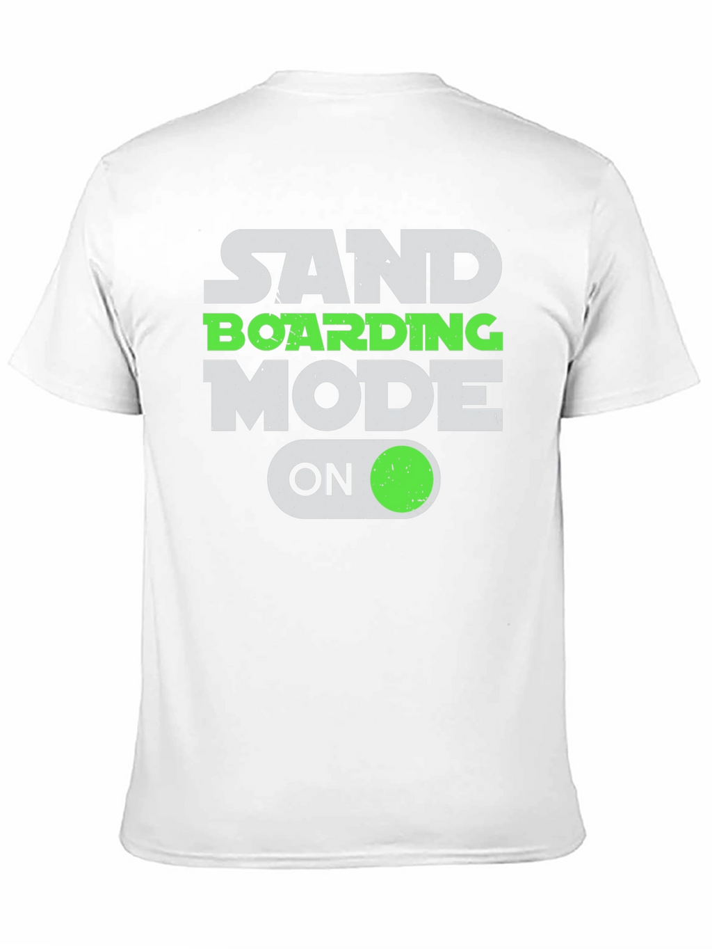 Sandboarding Mode On T-Shirt - Fun Graphic Tee