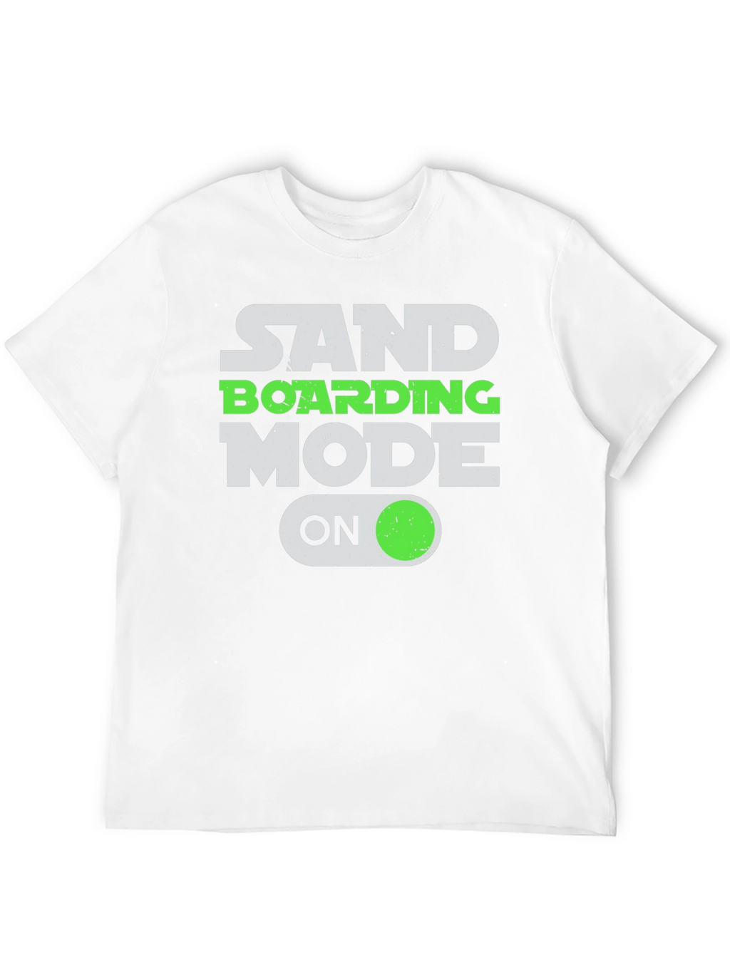 Sandboarding Mode On T-Shirt - Fun Graphic Tee