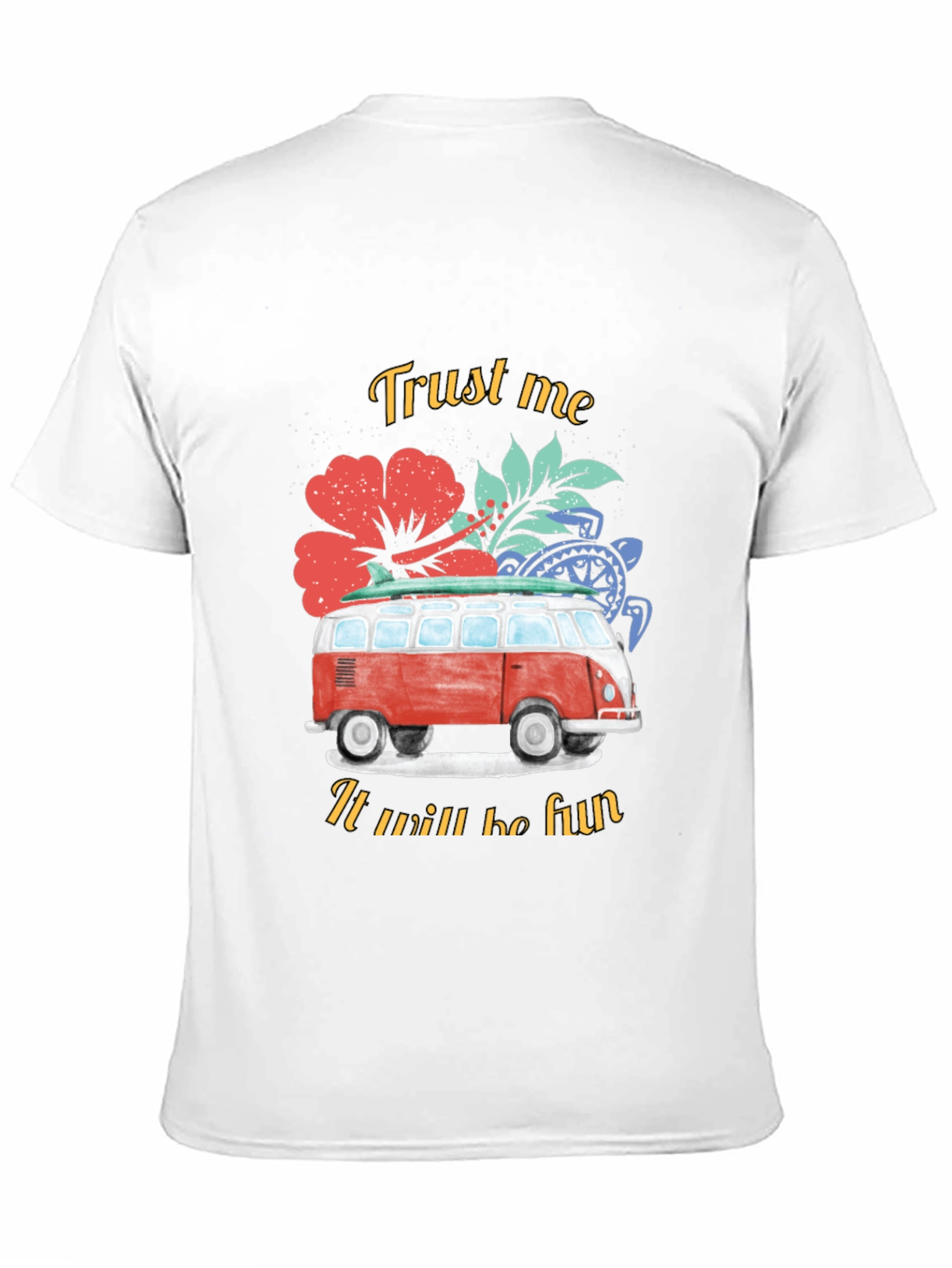 Trust Me It Will Be Fun T-Shirt