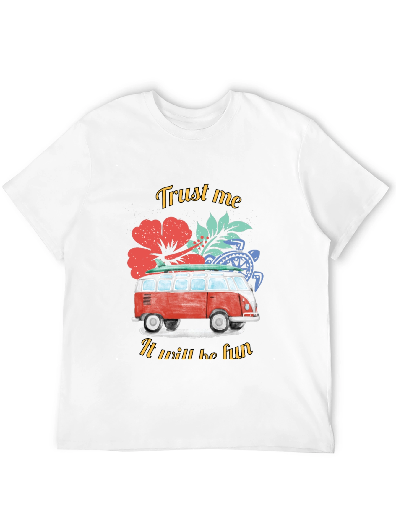 Trust Me It Will Be Fun T-Shirt