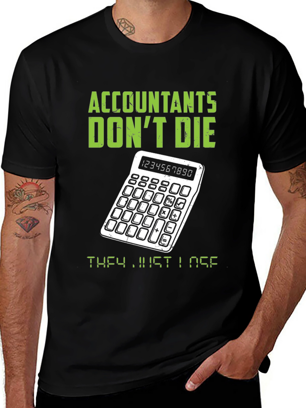 Accountants Dont Die T-Shirt