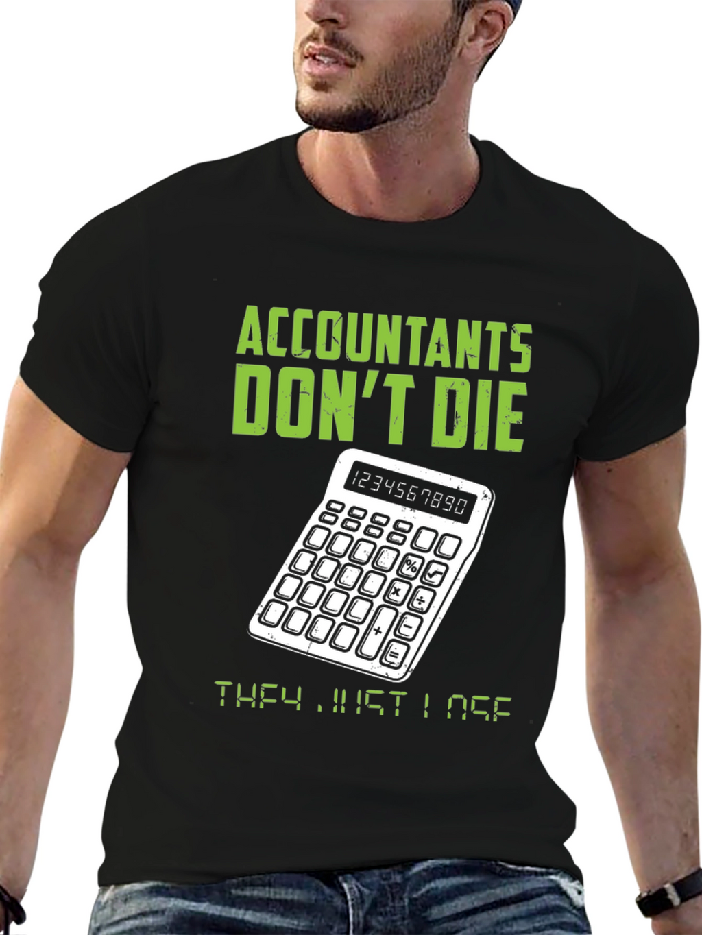 Accountants Dont Die T-Shirt