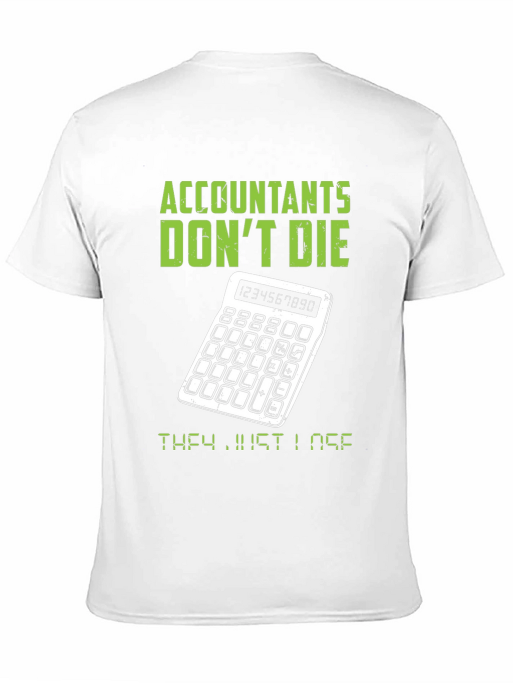 Accountants Dont Die T-Shirt