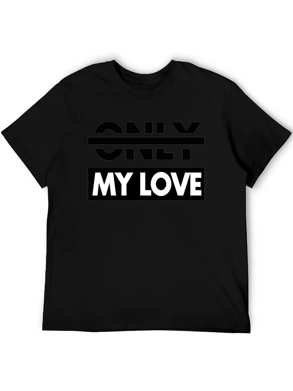 Only My Love Black Graphic Tee