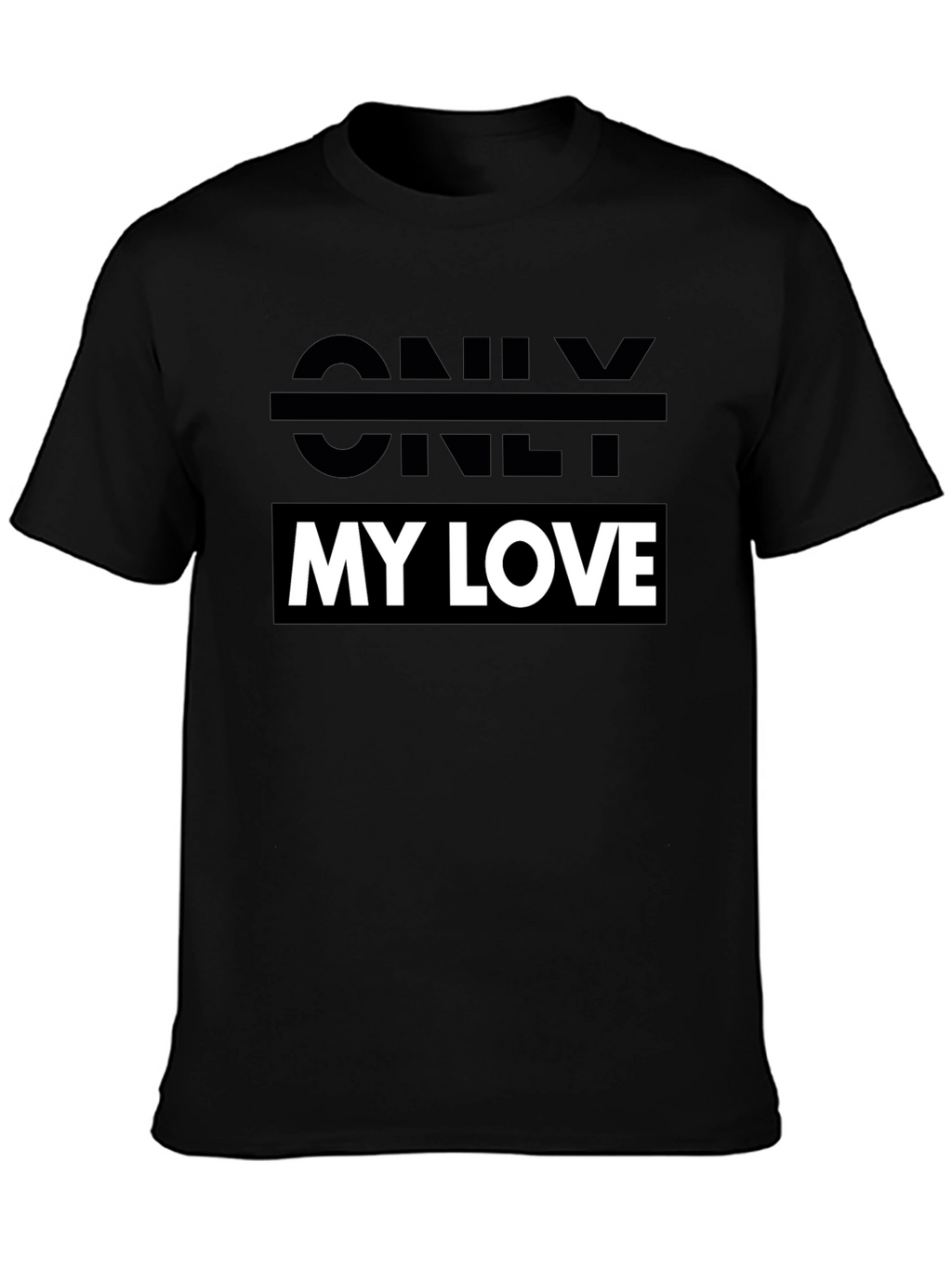 Only My Love Black Graphic Tee