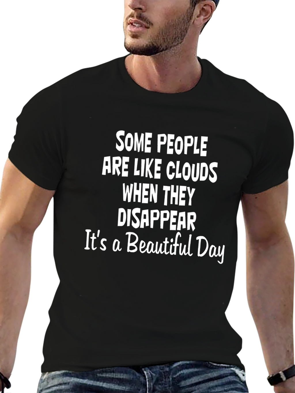 Funny Cloud T-Shirt - Beautiful Day Saying
