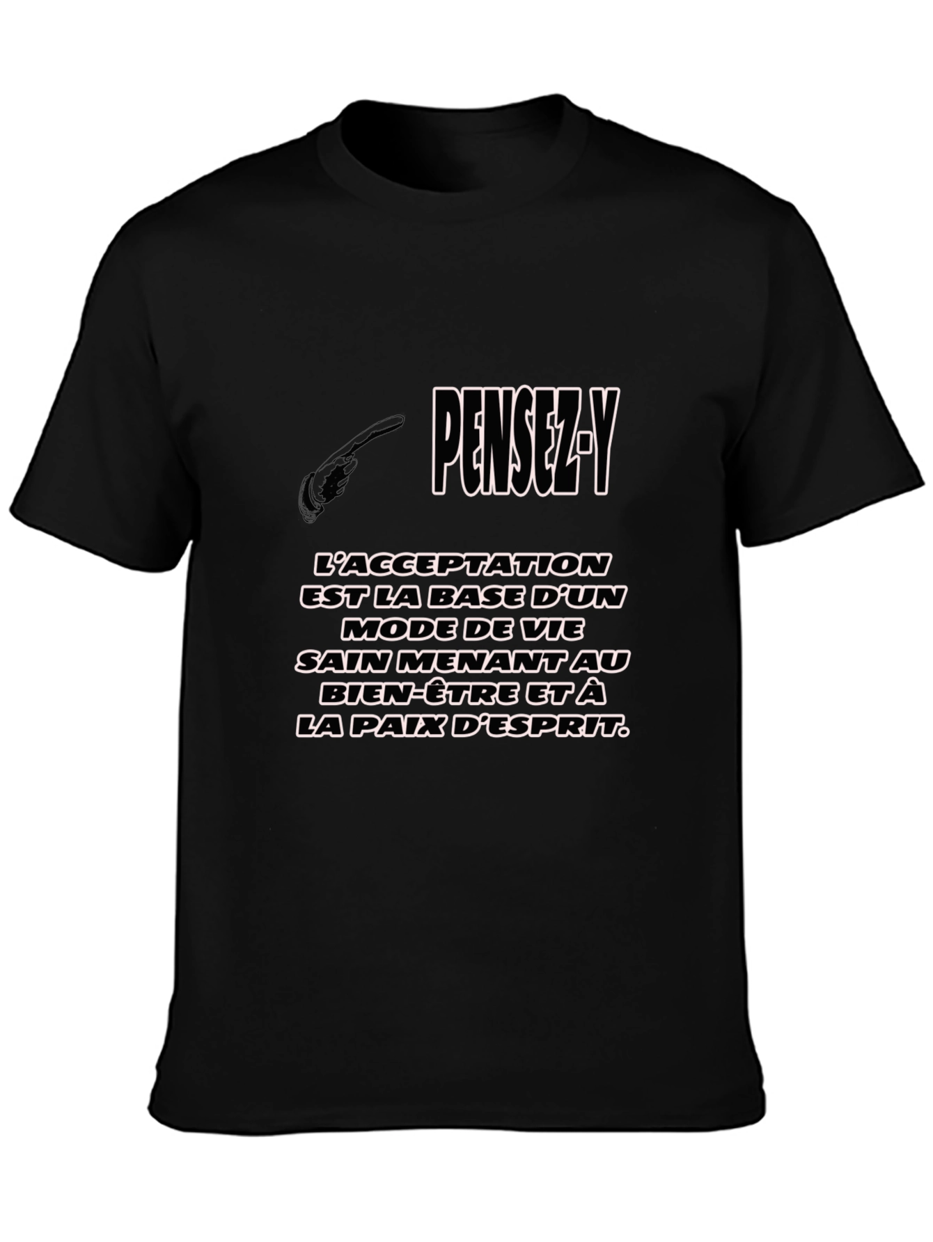 PENSEZ-Y Graphic T-Shirt - Inspiring French Quote