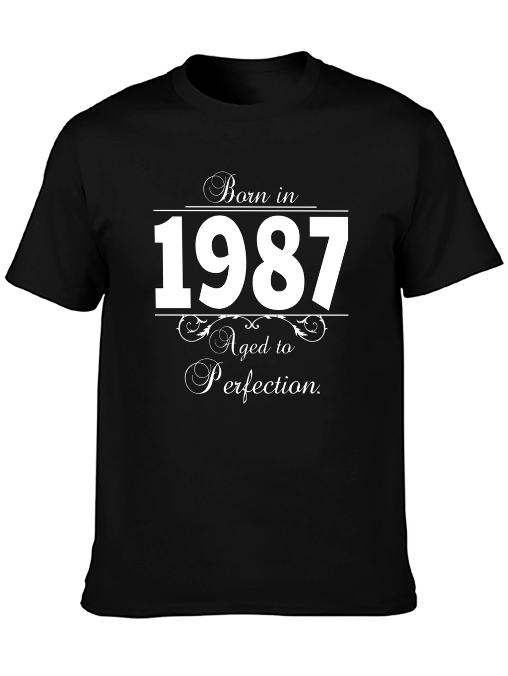 Born in 1987 T-Shirt - Aged to Perfection