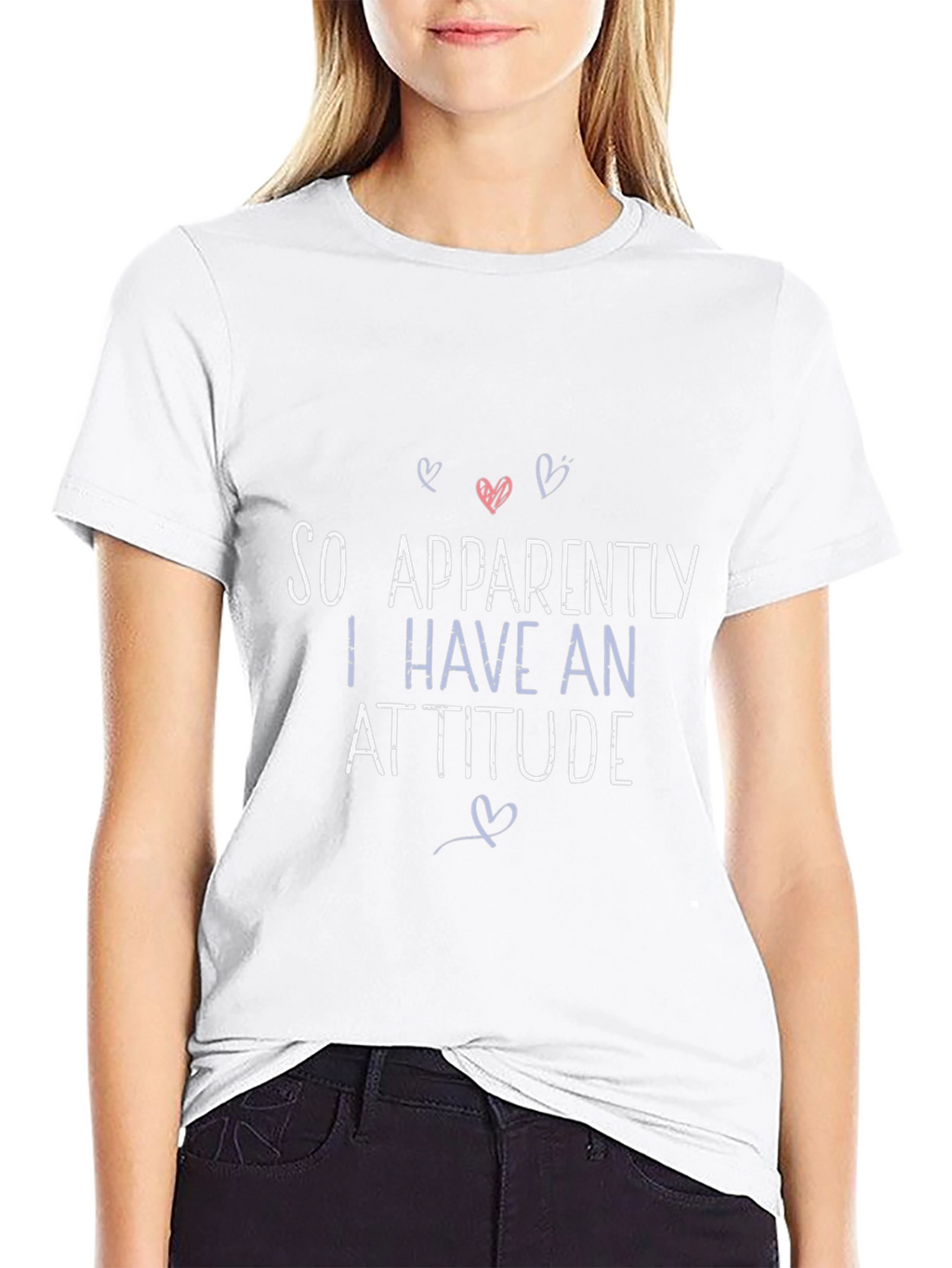 So Apparently I Have An Attitude Graphic T-Shirt