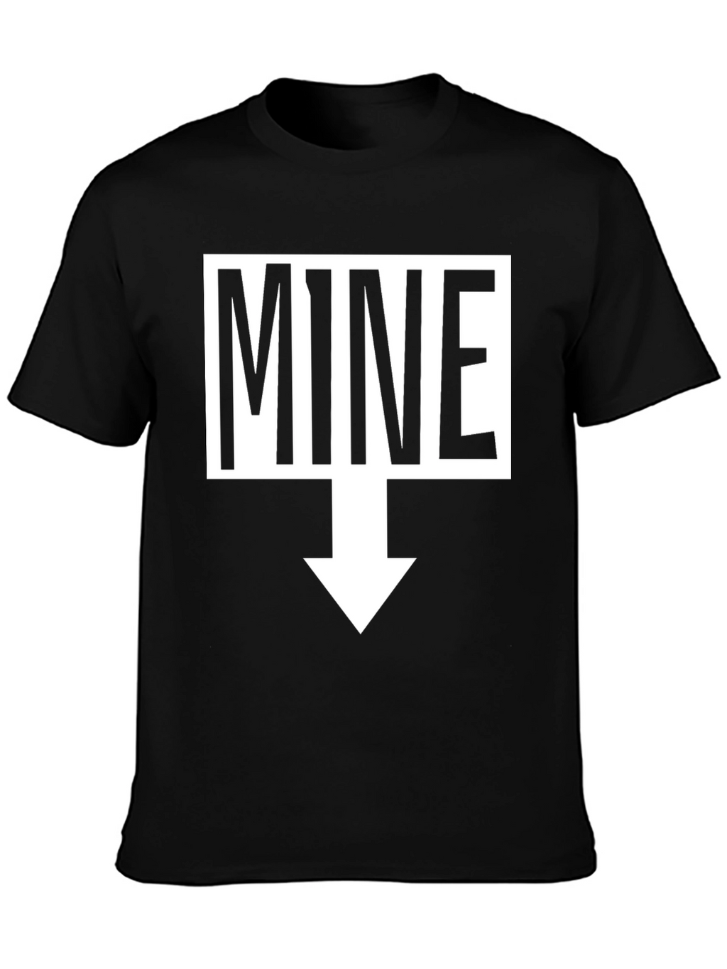 Humorous MINE Arrow T-Shirt