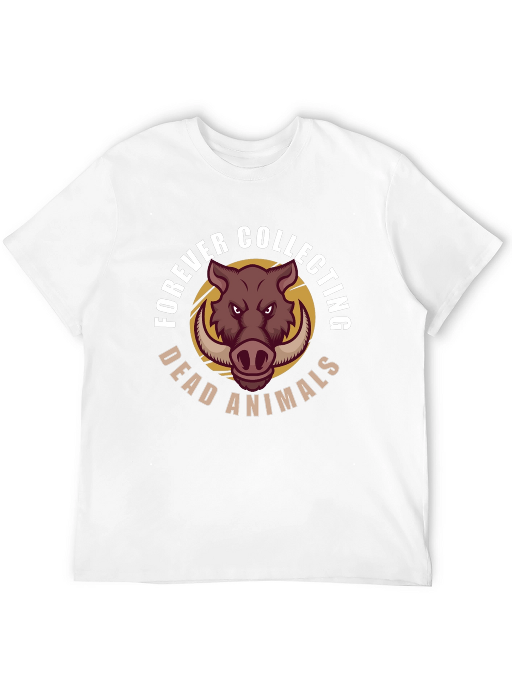 Forever Collecting Dead Animals Graphic Tee