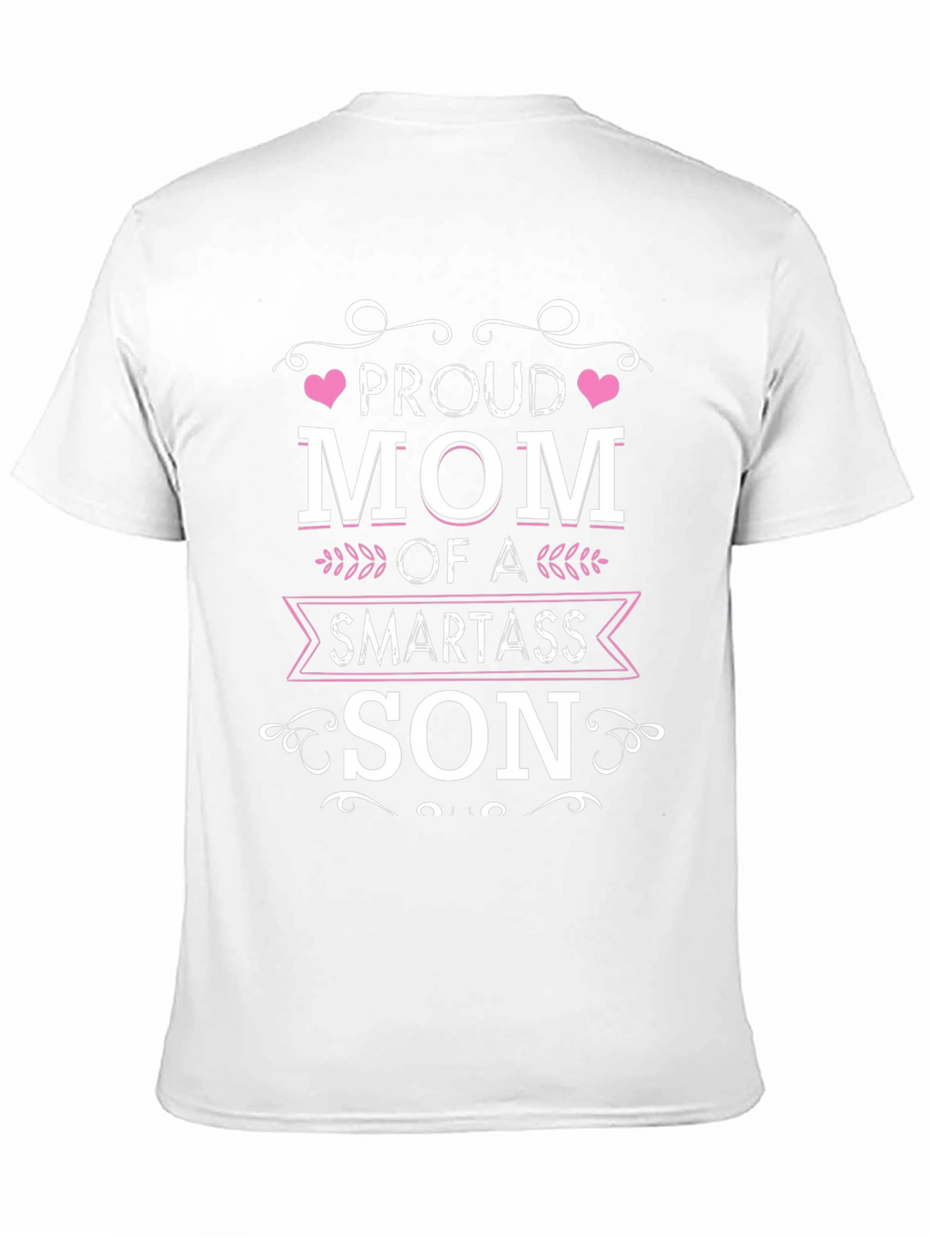Proud Mom of a Smartass Son Black T-Shirt