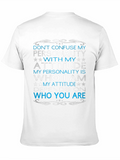 Dont Confuse Personality T-Shirt