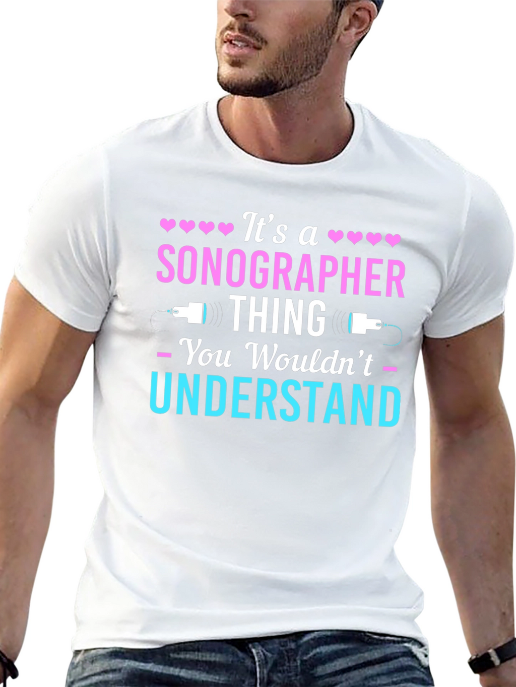 Sonographer Thing T-Shirt - You Wouldnt Understand
