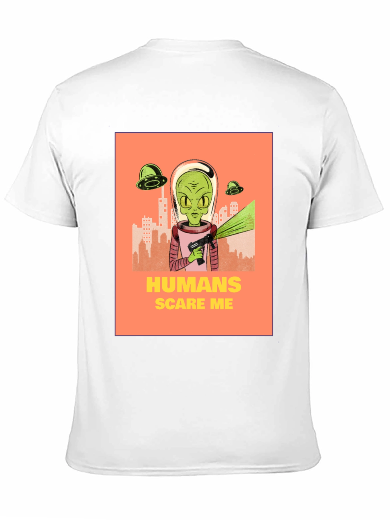 Humans Scare Me Alien T-Shirt