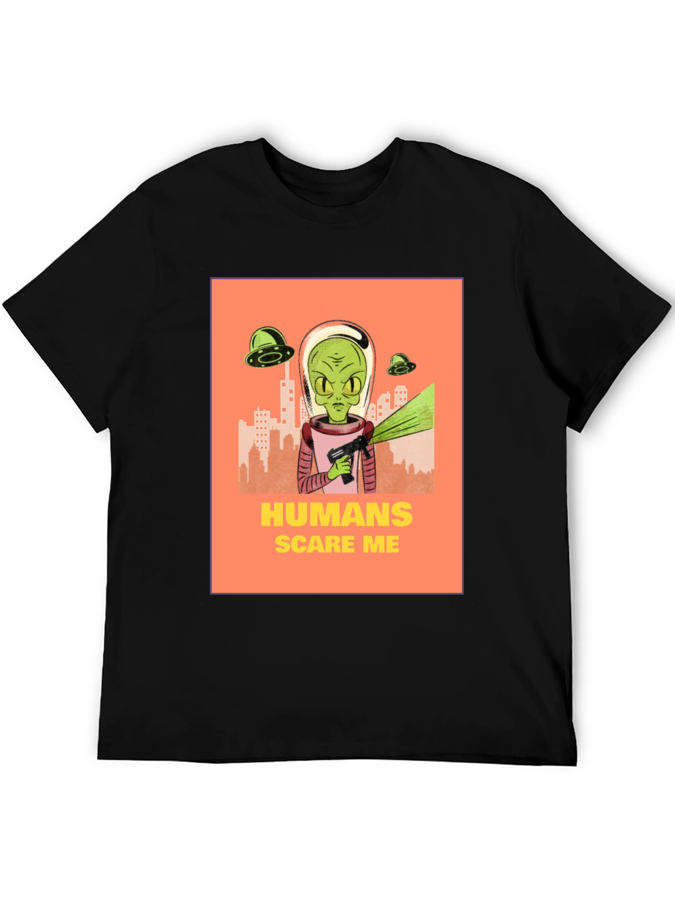 Humans Scare Me Alien T-Shirt